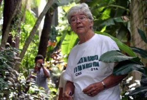 Sister Dorothy Stang who dedicated her life to saving the Amazon rain forest.